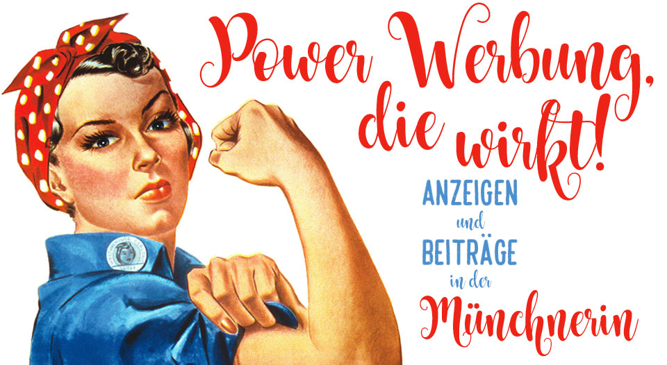 Power-Werbung, die wirkt - Marketing mit der Münchnerin