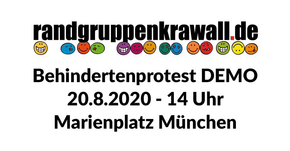 Randgruppenkrawall Demo Behinderten Protest 20.8.2020 - 14 Uhr - Marienplatz München