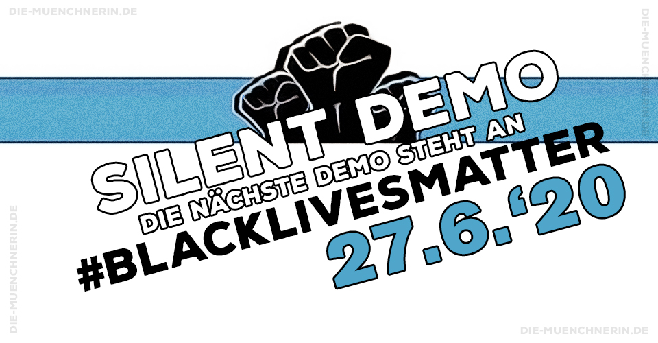 #blacklivesmatter - SILENT DEMO - 27.6.2020