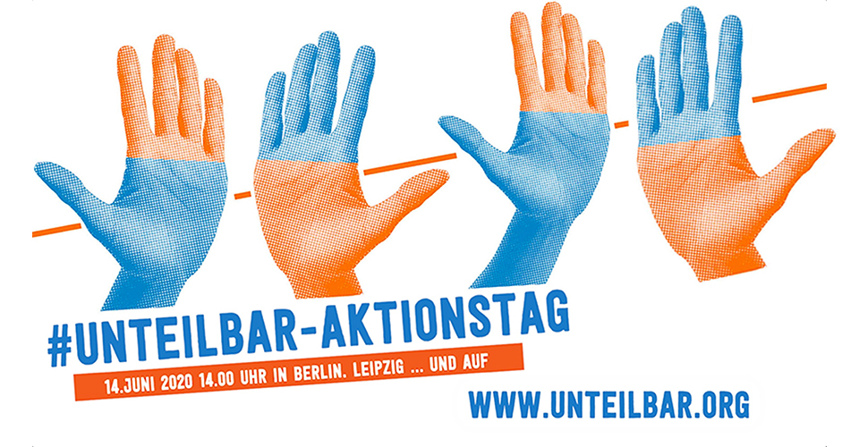 14.6.2020 - Aktionstag - #SoGehtSolidarisch - #UNTEILBAR