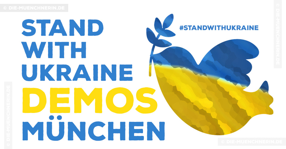 #standwithukraine - Demos in Muenchen